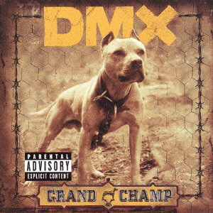 DMX / GRAND CHAMP / グランド・チャンプ