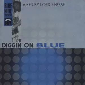DIGGIN' ON BLUE MIXED BY LORD FINESSE / DIGGIN' ON BLUE MIXED BY
