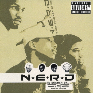 N.E.R.D. / IN SEARCH OF... / イン・サーチ・オブ...
