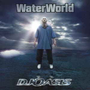 DJ OASIS / ウォーターワールド