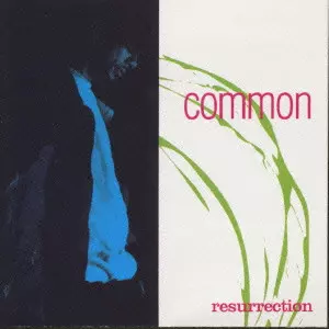 RESURRECTION/COMMON (COMMON SENSE)/コモン (コモン・センス