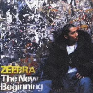 The New Beginning/ZEEBRA/ジブラ｜HIPHOP/R&B｜ディスクユニオン