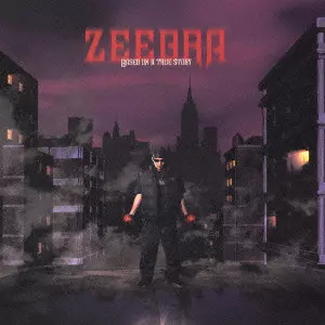 ZEEBRA / ジブラ / BASED ON A TRUE STORY / BASED ON A TRUE STORY