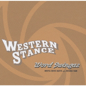 WORD SWINGAZ / WESTERN STANCE / WESTERN★STANCE