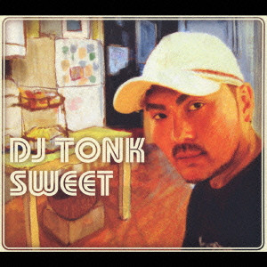 DJ TONK / SWEET / sweet