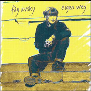 FAY LOVSKY / EIGEN WEG