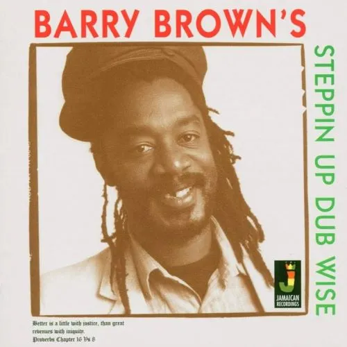 BARRY BROWN / バリー・ブラウン / STEPPIN UP DUB WISE