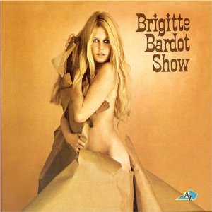 BRIGITTE BARDOT / ブリジット・バルドー / BRIGITTE BARDOT SHOW