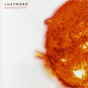 LUSTMORD / ルストモード / PURIFYING FIRE