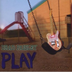 BRAD PAISLEY / ブラッド・ペイズリー / PLAY