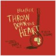 BELA FLECK / ベラ・フレック / THROW DOWN YOUR HEART/TALES FROM THE ACOUSTIC PLAN