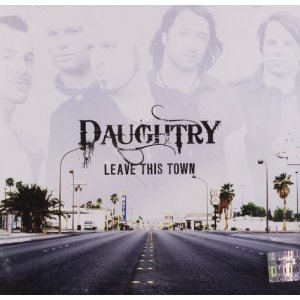 DAUGHTRY / ドートリー / LEAVE THIS TOWN