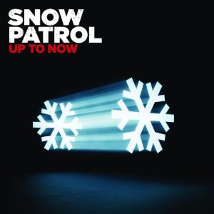 SNOW PATROL / スノウ・パトロール / UP TO NOW