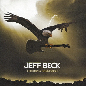 JEFF BECK / ジェフ・ベック / EMOTION & COMMOTION