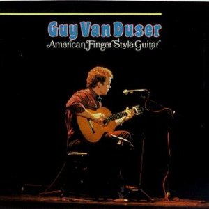GUY VAN DUSER / ガイ・ヴァン・デューサー / AMERICAN FINGER-STYLE GUITAR