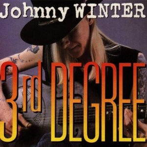 JOHNNY WINTER / ジョニー・ウィンター / THIRD DEGREE