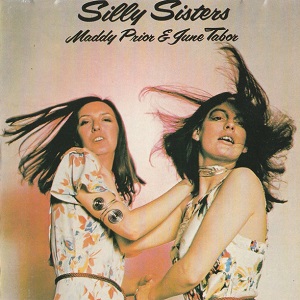 MADDY PRIOR & JUNE TABOR / マディー・プライア&ジューン・テイバー / SILLY SISTERS