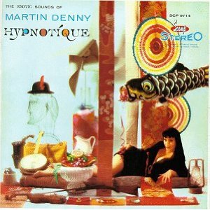 MARTIN DENNY / マーティン・デニー / HYPNOTIQUE & EXOTICA 3