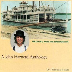 JOHN HARTFORD / ジョン・ハートフォード / ANTHOLOGY-ME OH MY HOW THE TIM