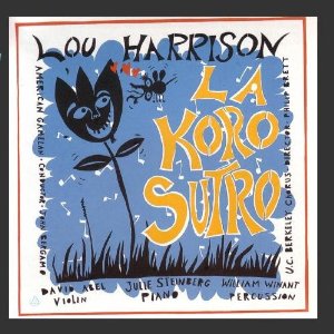 LOU HARRISON / ルー・ハリソン / KORO SUTRA/VARIED TRIO/STE VN