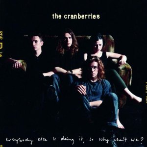 CRANBERRIES / クランベリーズ / EVERYBODY ELSE IS DOING IT SO
