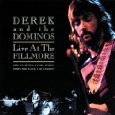 DEREK AND THE DOMINOS / デレク・アンド・ドミノス / LIVE AT THE FILLMORE