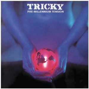 TRICKY / トリッキー / PRE-MILLENNIUM TENSION