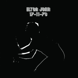 11-17-70/ELTON JOHN/エルトン・ジョン｜OLD ROCK｜ディスクユニオン 