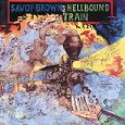SAVOY BROWN / サヴォイ・ブラウン / HELLBOUND TRAIN