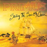 PRIMUS / プライマス / SAILING THE SEAS OF CHEESE