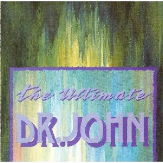 DR. JOHN / ドクター・ジョン / ULTIMATE DR. JOHN