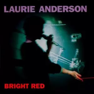 LAURIE ANDERSON / ローリー・アンダーソン / BRIGHT RED
