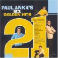 PAUL ANKA / ポール・アンカ / 21 GOLDEN HITS