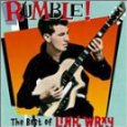 LINK WRAY / リンク・レイ / RUMBLE! BEST OF