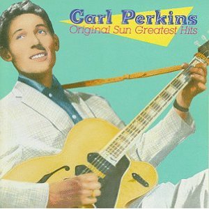CARL PERKINS / カール・パーキンス / ORIGINAL SUN GREATEST HITS