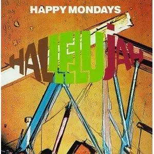 HALLELUJAH/HAPPY MONDAYS/ハッピー・マンデーズ｜ROCK / POPS / INDIE