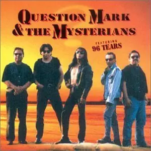 QUESTION MARK & THE MYSTERIANS / クエスチョン・マーク&ザ・ミステリアンズ / 96 TEARS