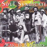 SOUL SYNDICATE / ソウル・シンジケート / WAS IS & ALWAYS