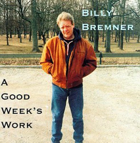 BILLY BREMNER / ビリー・ブレムナー / GOOD WEEK'S WORK