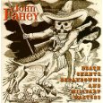 JOHN FAHEY / ジョン・フェイヒイ / DEATH CHANTS BREAKDOWNS & MILI