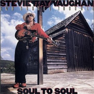 STEVIE RAY VAUGHAN & DOUBLE TROUBLE / SOUL TO SOUL