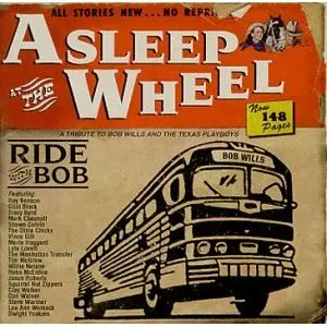 ASLEEP AT THE WHEEL / アスリープ・アット・ザ・ウィール / RIDE WITH BOB