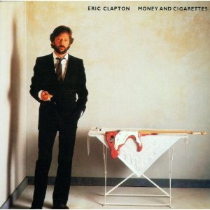 ERIC CLAPTON / エリック・クラプトン / MONEY & CIGARETTES