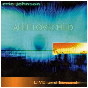ERIC JOHNSON / エリック・ジョンソン / LIVE & BEYOND