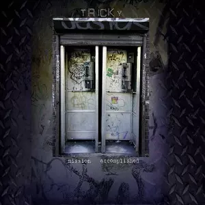 TRICKY / トリッキー / MISSION ACCOMPLISHED