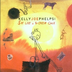 SKY LIKE A BROKEN CLOCK/KELLY JOE PHELPS/ケリー・ジョー