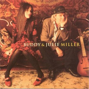 BUDDY & JULIE MILLER / バディ&ジュリー・ミラー / BUDDY & JULIE MILLER