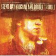 STEVIE RAY VAUGHAN & DOUBLE TROUBLE / LIVE AT MONTREUX 1982 & 1985