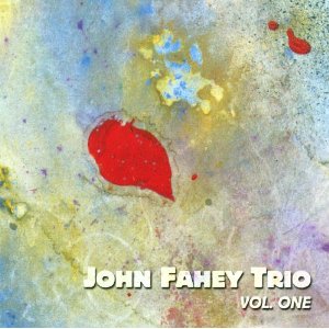 JOHN FAHEY / ジョン・フェイヒイ / VOL. 1-JOHN FAHEY TRIO