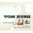 TOM RUSH / トム・ラッシュ / TOM RUSH/TAKE A LITTLE WALK